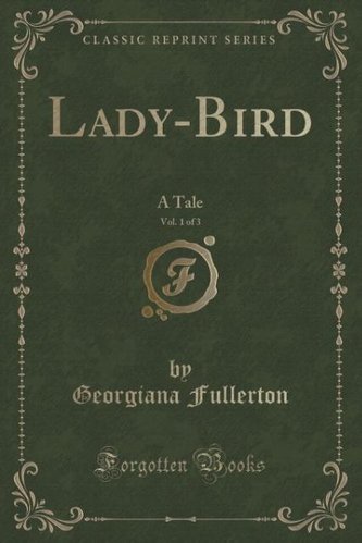 Lady-Bird, Vol. 1 of 3