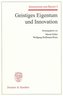 Geistiges Eigentum und Innovation.