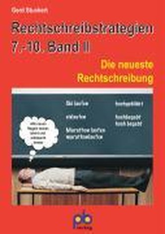 Rechtschreibstrategien 2. 7 - 10. Jahrgangsstufe