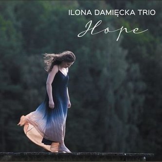 Ilona Damięcka - Hope Ilona Damięcka - Hope