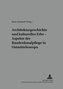 Architekturgeschichte und kulturelles Erbe - Aspekte der Baudenkmalpflege in Ostmitteleuropa