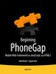Beginning Phonegap: Mobile Web Framework for JavaScript and Html5