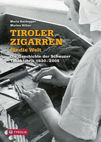Tiroler Zigarren für die Welt