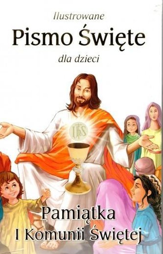 Ilustrowane Pismo Święte dla dzieci obwoluta Ilustrowane Pismo Święte dla dzieci obwoluta