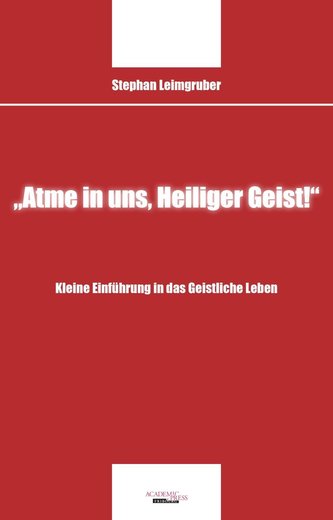 \"Atme in uns, Heiliger Geist!\"