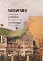 Słownik członków Łódzkiego Towarzystwa Naukowego..