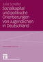Sozialkapital und politische Orientierungen von Jugendlichen in Deutschland