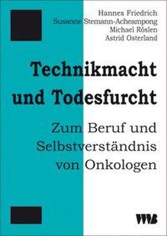 Technikmacht und Todesfurcht