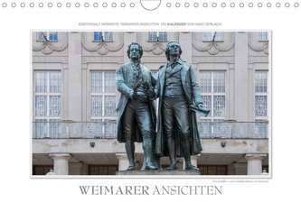 Emotionale Momente: Weimarer Ansichten. (Wandkalender 2021 DIN A4 quer)