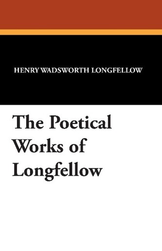 The Poetical Works of Longfellow