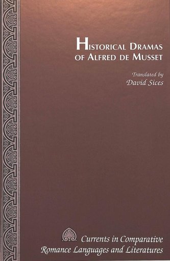 Historical Dramas of Alfred de Musset