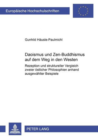Häusle-Paulmichl, G: Daoismus und Zen-Buddhismus auf dem Weg
