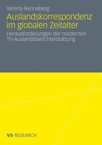 Auslandskorrespondenz im globalen Zeitalter