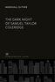 The Dark Night of Samuel Taylor Coleridge
