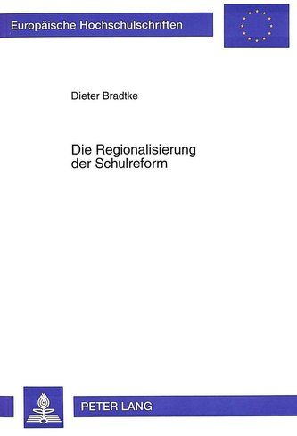 Die Regionalisierung der Schulreform