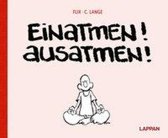 Einatmen! Ausatmen!