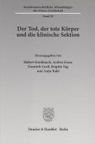 Der Tod, der tote Körper und die klinische Sektion