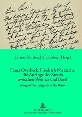 Franz Overbeck, Friedrich Nietzsche, die Anfänge des Streits zwischen Weimar und Basel