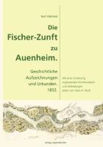 Die Fischer-Zunft zu Auenheim.