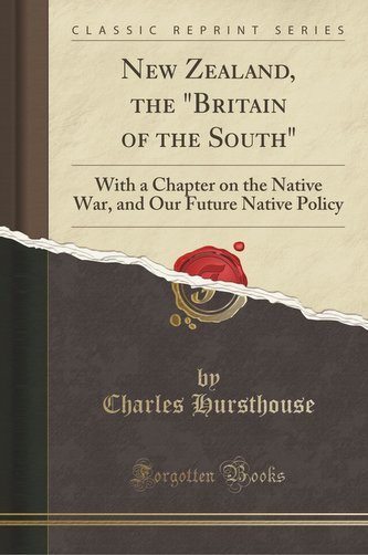 New Zealand, the \"Britain of the South\"