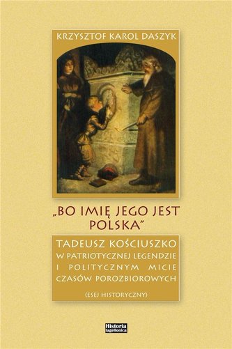 \"Bo imię jego jest Polska\"