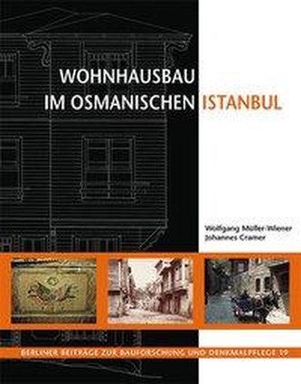 Wohnhausbau im osmanischen Istanbul