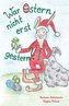 War Ostern nicht erst gestern?