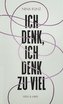 Ich denk, ich denk zu viel