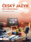 Český jazyk 3 pro střední školy