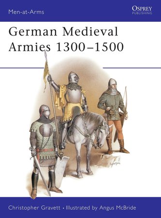German Medieval Armies, 1300-1500