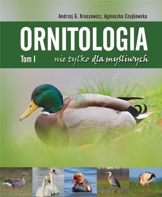 Ornitologia nie tylko dla myśliwych T.1 Ornitologia nie tylko dla myśliwych T.1