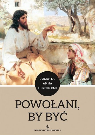 Powołani, by być Powołani, by być