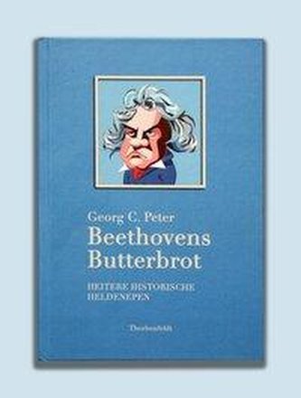 Beethovens Butterbrot
