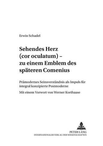 Sehendes Herz (cor oculatum) - zu einem Emblem des späten Comenius