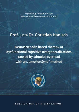 Neuroscientific based therapy of dysfunctional cognitive overgeneralizations caused by stimulus overload with an \"emotionSync\" m