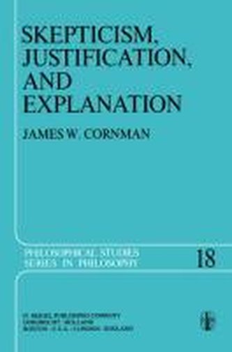 Skepticism, Justification, and Explanation