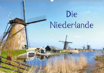 Die Niederlande (Wandkalender 2021 DIN A2 quer)
