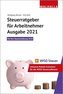 Steuerratgeber für Arbeitnehmer - Ausgabe 2021
