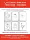 Printable Kindergarten Worksheets (A Coloring book for Preschool Children)