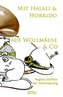 Mit Halali und Horrido auf Wollmäuse & Co!