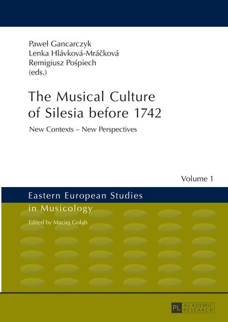 The Musical Culture of Silesia before 1742