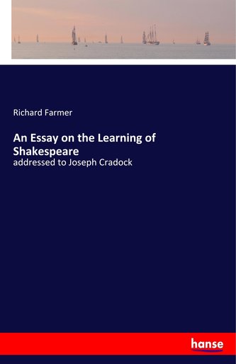 An Essay on the Learning of Shakespeare