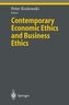 Contemporary Economic Ethics and Business Ethics