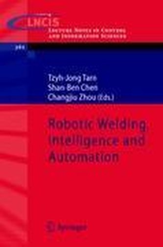 Robotic Welding, Intelligence and Automation