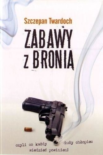 Zabawy z bronią