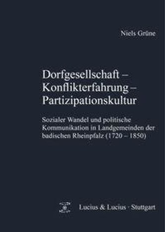 Dorfgesellschaft - Konflikterfahrung - Partizipationskultur