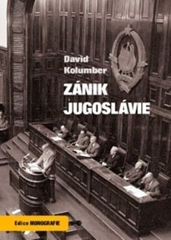 Zánik Jugoslávie Zánik Jugoslávie