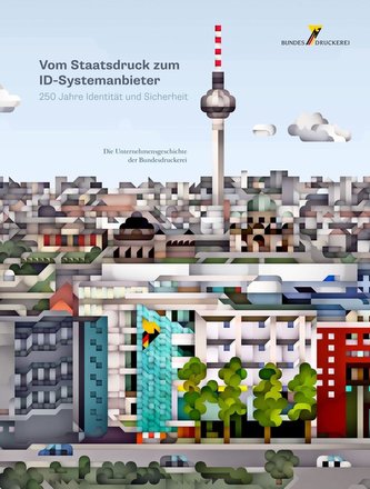 Vom Staatsdruck zum ID-Systemanbieter. 250 Jahre Identität und Sicherheit