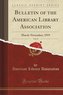 Bulletin of the American Library Association, Vol. 13