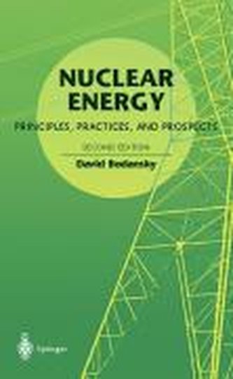 Nuclear Energy: Principles, Practices, and Prospects